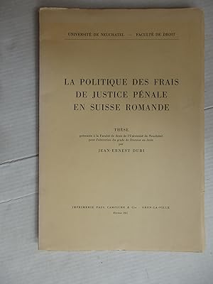 Imagen del vendedor de La politique des frais de justice pnale en suisse romande a la venta por La Bouquinerie des Antres