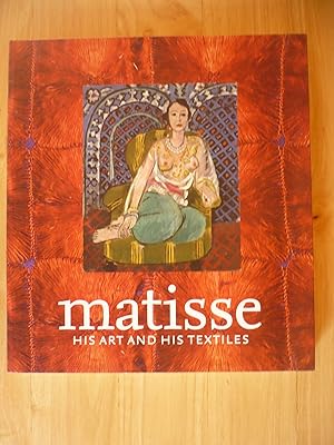Seller image for Matisse, His Art and His Textiles. The Fabric of Dreams for sale by Malcolm Orchard