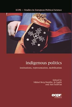 Seller image for Indigenous Politics : Institutions, Representation, Mobilisation for sale by GreatBookPricesUK