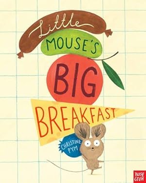 Bild des Verkufers fr Little Mouse's Big Breakfast zum Verkauf von WeBuyBooks