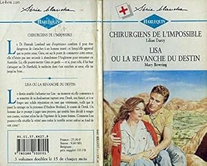 Seller image for Chirurgiensde l4impossible suivi de lisa ou la revenche du destin (conflicting loyalties - vet in a quandary) for sale by Dmons et Merveilles