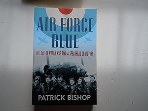 Seller image for Air Force Blue/The RAF in World War TWo/Spearhead of Victory for sale by Empire Books