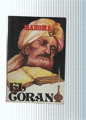 El Corán. El libro sagrado del Islam de Mahoma: Bien Encuadernación de tapa  blanda (1987)