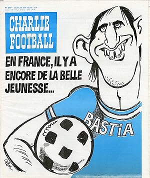 "CHARLIE HEBDO (CHARLIE FOOTBALL) N°389 du 27/4/1978" CABU : EN FRANCE Y A ENCORE DE LA BELLE JEU...
