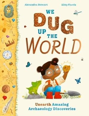 Seller image for We Dug Up the World for sale by GreatBookPrices