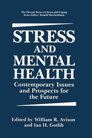 Immagine del venditore per Stress and Mental Health : Contemporary Issues and Prospects for the Future venduto da GreatBookPricesUK