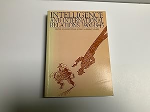 Seller image for INTELLIGENCE AND INTERNATIONAL RELATIONS 1900-1945 for sale by Beattie Books