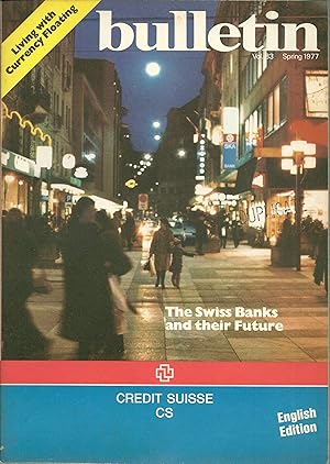 Seller image for Bulletin Vol. 83, Spring 1977. the Swiss Banks and Their Future. Living With Currency Floating for sale by Lincbook