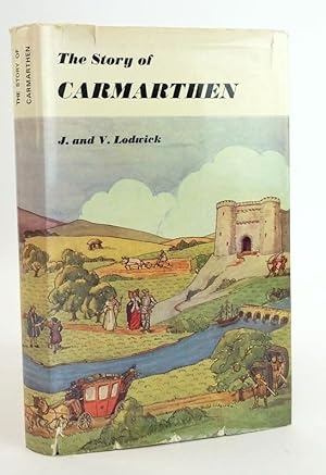 Bild des Verkufers fr THE STORY OF CARMARTHEN zum Verkauf von Stella & Rose's Books, PBFA