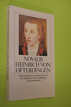 Immagine del venditore per Heinrich von Ofterdingen. Hrsg. von Jochen Hrisch / Insel-Taschenbuch ; 596 venduto da Antiquariat Biebusch