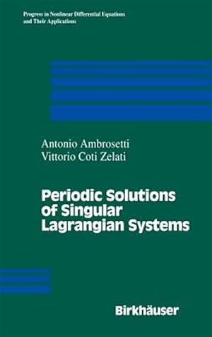Seller image for Periodic Solutions of Singular Lagrangian Systems for sale by GreatBookPricesUK