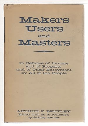 Seller image for MAKERS, USERS AND MASTERS. for sale by Bookfever, IOBA  (Volk & Iiams)