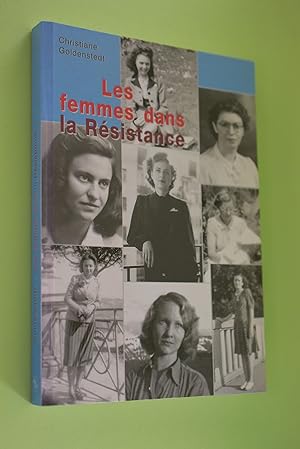 Bild des Verkufers fr Les femmes dans la Rsistance. Frauen in Geschichte und Gesellschaft ; Bd. 43 zum Verkauf von Antiquariat Biebusch