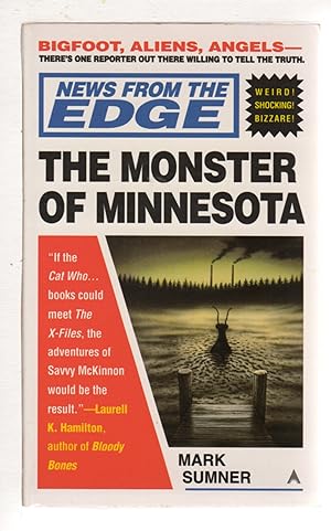Seller image for NEWS FROM THE EDGE: THE MONSTER OF MINNESOTA, #1 in series. for sale by Bookfever, IOBA  (Volk & Iiams)