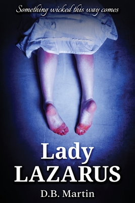 Image du vendeur pour Lady Lazarus: Something Wicked This Way Comes (Paperback or Softback) mis en vente par BargainBookStores