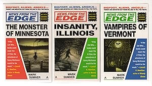 Seller image for NEWS FROM THE EDGE: Set of Three Books: The Monster of Minnesota, Insanity Illinois, and The Vampires of Vermont. for sale by Bookfever, IOBA  (Volk & Iiams)