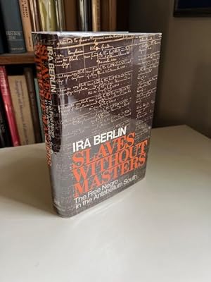 Slaves Without Masters - the Free Negro in the Antebellum South