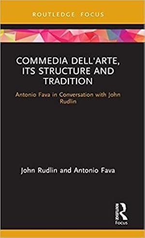 Immagine del venditore per Commedia dell'arte, its Structure and Tradition : Antonio Fava in Conversation with John Rudlin venduto da GreatBookPricesUK