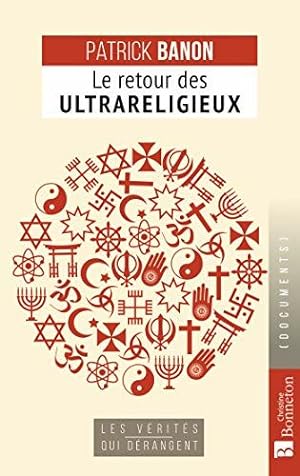 Seller image for LE RETOUR DES ULTRARELIGIEUX for sale by Dmons et Merveilles