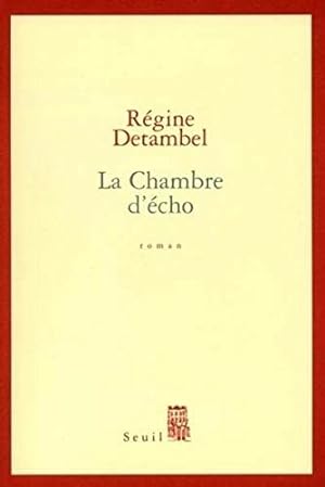 Seller image for La chambre d'cho for sale by Dmons et Merveilles