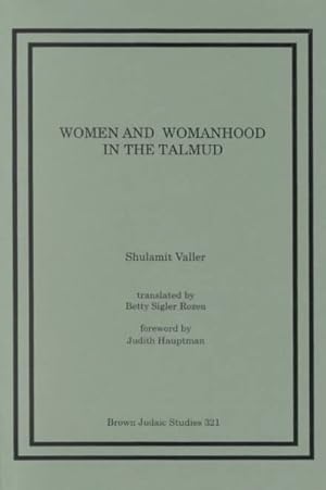 Bild des Verkufers fr Women and Womanhood in the Talmud zum Verkauf von GreatBookPricesUK