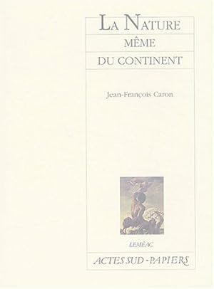 Seller image for La Nature mme du continent for sale by Dmons et Merveilles