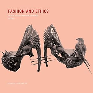 Seller image for Fashion and Ethics Critical Studies in Fashion and Beauty, Volume II (Critical Studies in Fashion and Beauty, 2) for sale by WeBuyBooks