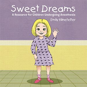 Seller image for Sweet Dreams : A Resource for Children Undergoing Anesthesia for sale by GreatBookPricesUK