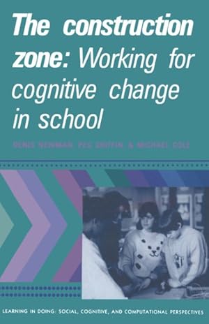 Bild des Verkufers fr Construction Zone : Working for Cognitive Change in School zum Verkauf von GreatBookPricesUK