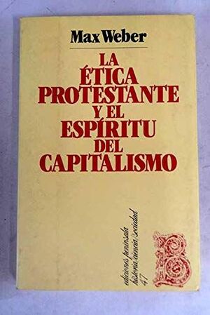 Imagen del vendedor de LA TICA PROTESTANTE Y EL ESPRITU DEL CAPITALISMO a la venta por Antrtica