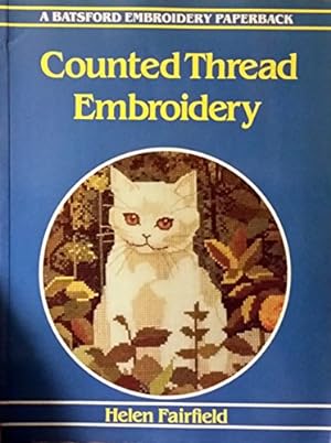 Imagen del vendedor de Counted Thread Embroidery (Embroidery paperbacks) a la venta por WeBuyBooks