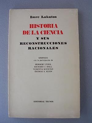 Seller image for HISTORIA DE LA CIENCIA Y SUS RECONSTRUCCIONES RACIONALES. SIMPOSIO CON LA PARTICIPACIN DE HERBERT FEIGL, RICHARD J. HALL, NORETTA KOERTGE, THOMAS S. KUHN for sale by Antrtica