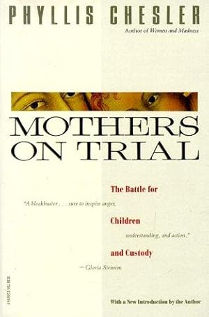 Bild des Verkufers fr Mothers on Trial: The Battle for Children and Custody zum Verkauf von WeBuyBooks