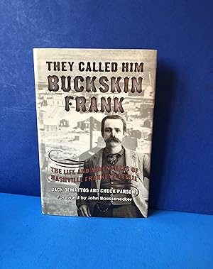 Bild des Verkufers fr They Called Him Buckskin Frank zum Verkauf von Smythe Books LLC