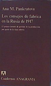 Seller image for Los Consejos de Fbrica en la Rusia de 1917, El primer intento de gestin de la produccin por parte for sale by Almacen de los Libros Olvidados