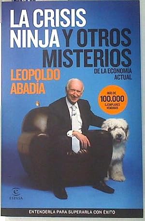 Immagine del venditore per La crisis ninja y otros misterios de la economa actual venduto da Almacen de los Libros Olvidados