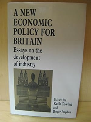 Seller image for A New Economic Policy for Britain for sale by WeBuyBooks