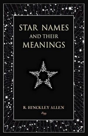 Bild des Verkufers fr Star Names and Their Meanings zum Verkauf von WeBuyBooks