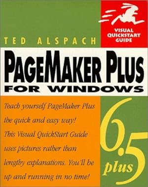 Imagen del vendedor de PageMaker 6.5 Plus for Windows: Visual QuickStart Guide (Visual Quickstart Guides) a la venta por WeBuyBooks