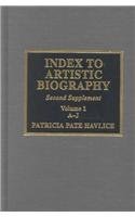 Seller image for Index to Artistic Biography: Second Supplement (Index to Artistic Biography Supplement) for sale by WeBuyBooks