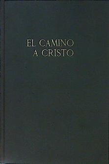 Imagen del vendedor de El camino a Cristo a la venta por Almacen de los Libros Olvidados