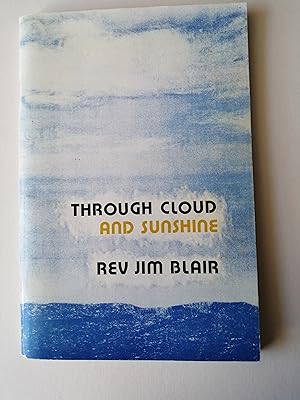 Bild des Verkufers fr Through Cloud and Sunshine. zum Verkauf von Driftfisher Books