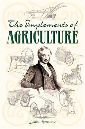 Bild des Verkufers fr The Implements of Agriculture zum Verkauf von WeBuyBooks
