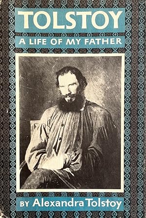 Tolstoy: A Life of My Father