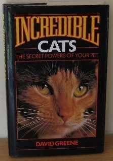 Bild des Verkufers fr Incredible Cats: Secret Powers of Your Pet zum Verkauf von WeBuyBooks