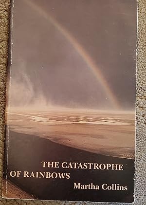 Catastrophe of Rainbows (CSU Poetry Series) [INSCRIBED FIRST EDITION]