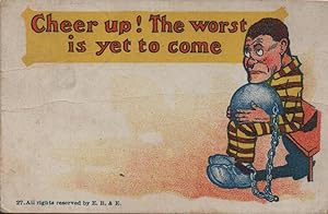 Seller image for prisoner postcard: Cheer Up! The Worst is yet to Come! for sale by Mobyville