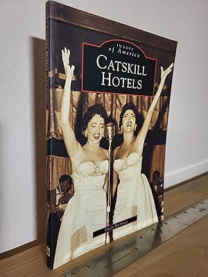 Imagen del vendedor de Catskill Hotels (Images of America: New York) a la venta por Losaw Service