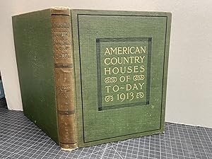 AMERICAN COUNTRY HOUSES OF TODAY 1913