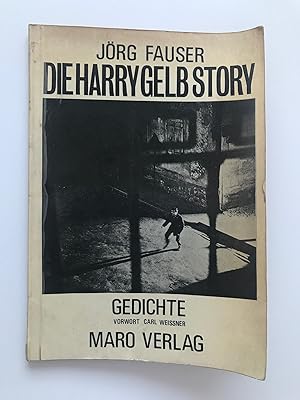 Bild des Verkufers fr Die Harry-Gelb-Story : Gedichte. Vorw. von Carl Weissner, zum Verkauf von Antiquariat Im Baldreit